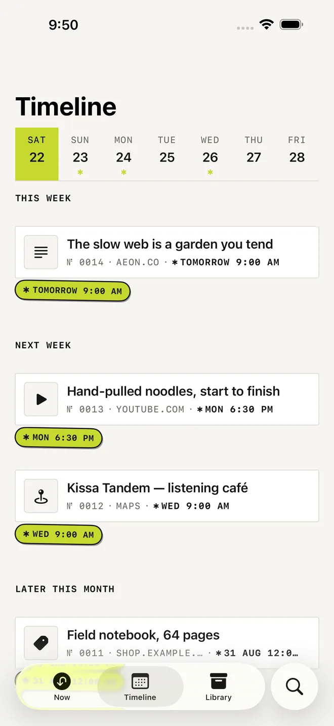 The Timeline tab. A week ribbon runs across the top with a chartreuse dot on each day that has a return, and scheduled saves are listed beneath in named buckets.